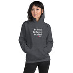 Unisex Hoodie - Bold Brave Kind