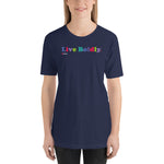 Unisex T-shirt - Live Boldly