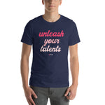 Unisex T-shirt - Unleash Your Talents