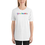 Unisex T-shirt - Live Boldly